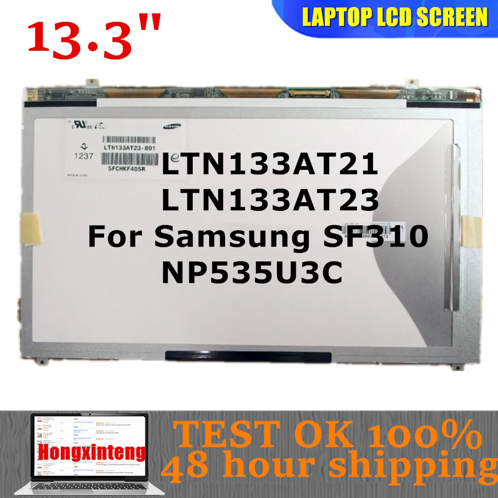 Original A+ LTN133AT23 LTN133AT21-001 LTN133AT21-C01 LTN133AT23-801 LCD Screen For NP530U3C 530U3B 535U3C SF311 Matrix Dsplay