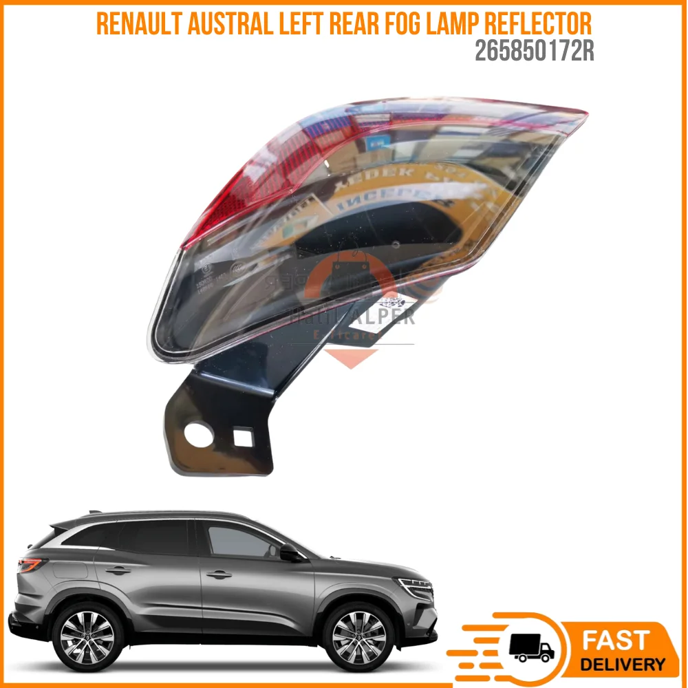 For Renault Austral Left Rear Fog Lamp Reflector 265850172R - Fast Shipping auto parts Fast and comfortable Shipping