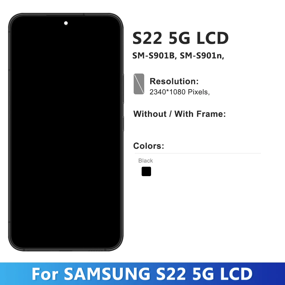 S22 5G LCD Screen With Frame, For Samsung S22 Plus 5G SM-G906B G906B/DS LCD Display Touch Screen Digitizer Assembly