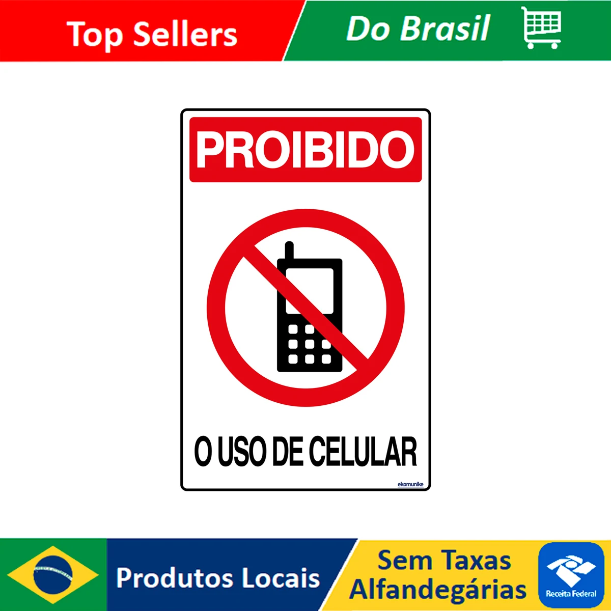 20x30 Ekomunike - S-228 F9e Cell Phone Use Prohibited Signaling Plate