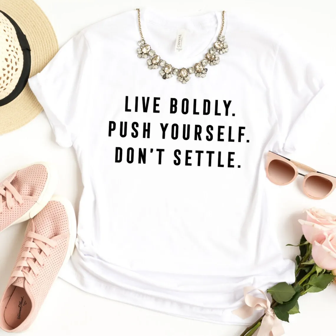 Sugarbaby Live Boldly Push Yourself Don't Settle Ladies Shirt Funny quote T-shirt Women Cotton t shirt Summer Drop Shipping