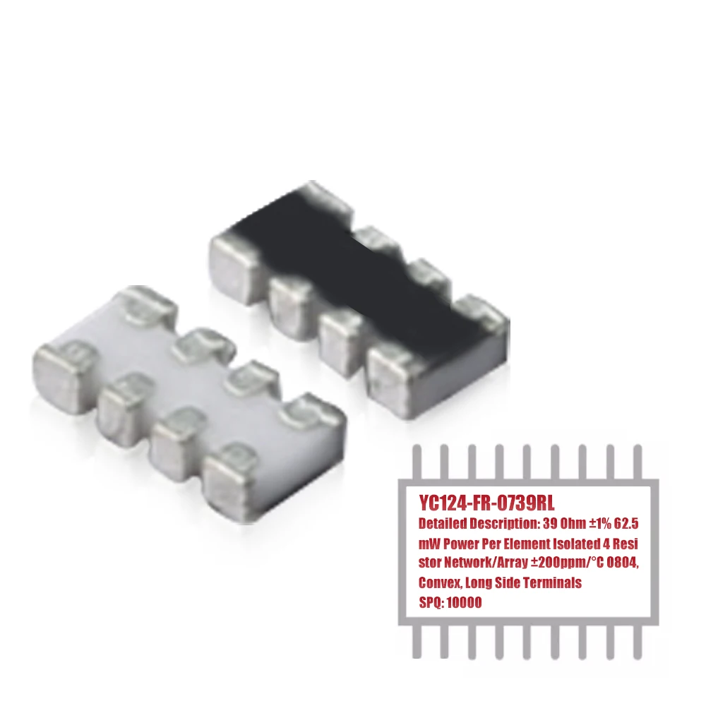 MY GROUP10000PCSR YC124-FR-0739RL 39 Ohm ±1% 62.5mW Power Per Element Isolated 4 Resistor Network/Array ±200ppm/°C 0804 in Stock