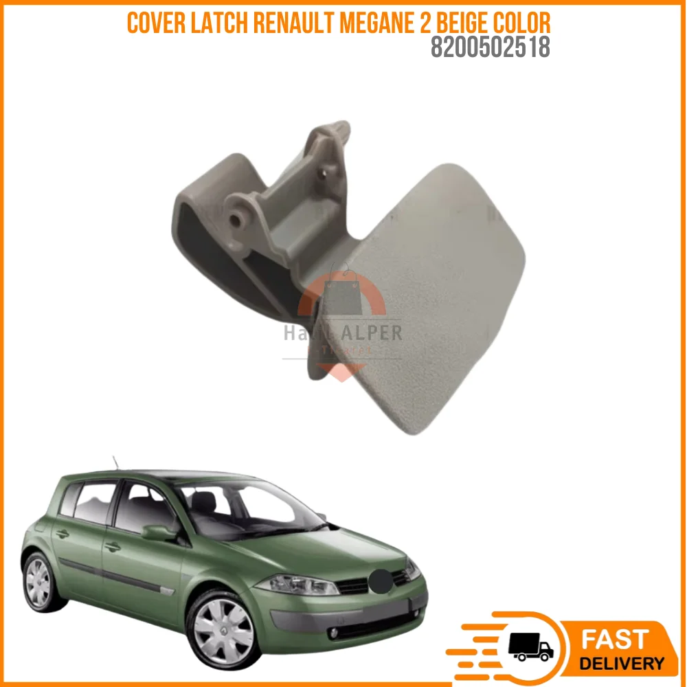 

For Cover latch Renault Megane Mk2 II beige color Oem 8200502518 fast shipping high quality spares parts from warehouse