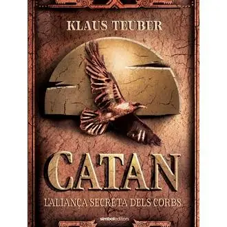 Descubre el libro Catan: L'aliança secreta dels corbs