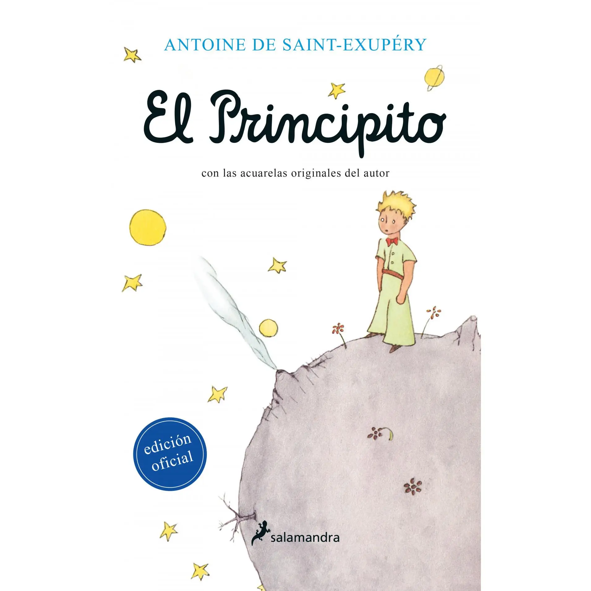 The Little Prince Book. Editorial Salamandra Year 2008 Author Saint-Exupéry, Antoine De Isbn 9788498381498