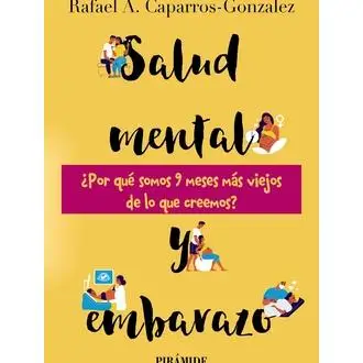 El libro de salud mental y embarazo de Caparros: ¿Por qué somos 9 meses más viejos de lo que pensamos?