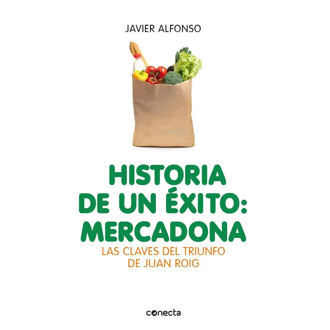 Libro MERCADONA HISTORIA DE UN EXITO Editorial CONECTA