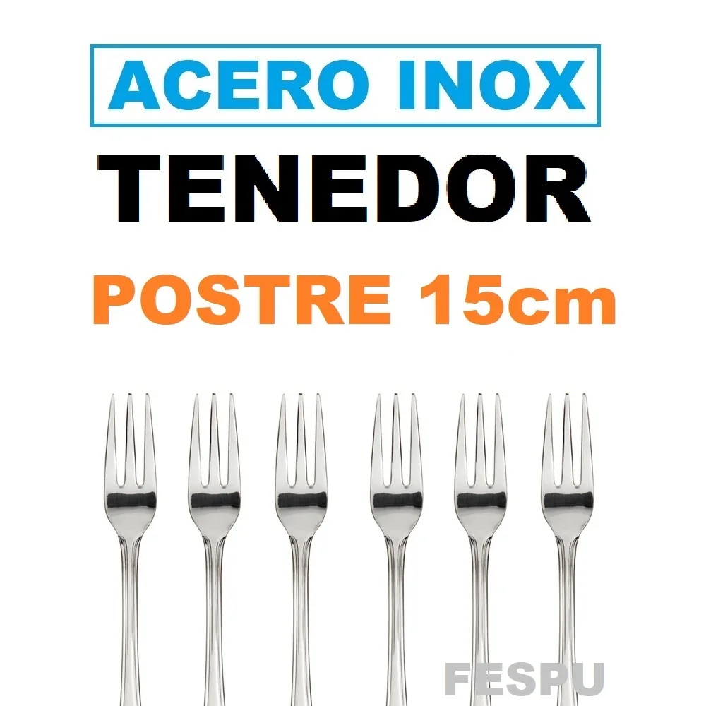 tenedor de postre,tenedor acero inoxidable,pack 6 tenedores de postre 15cm X 2.05cm,acero inox 18/0,gerimport,fespu