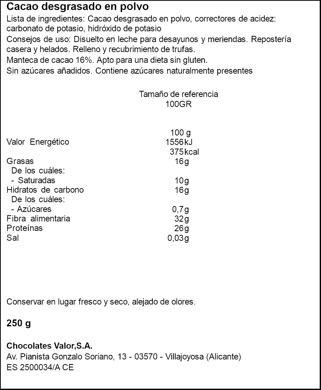 Pure cocoa value in fragrant powder 0% added sugars