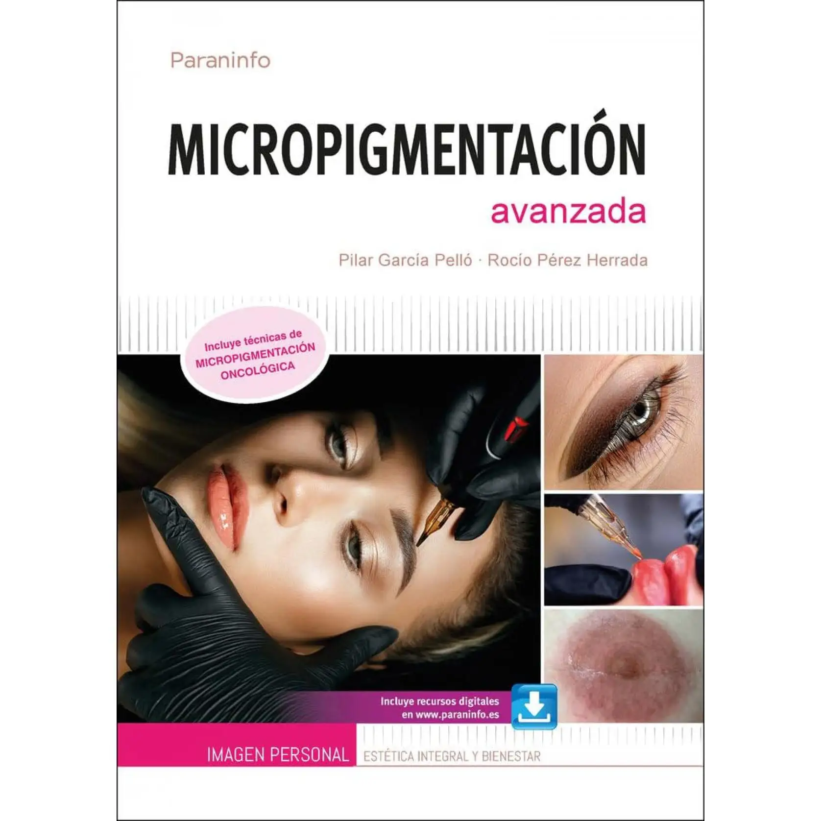 Advanced micropigmentation book. Editorial PARANINFO year 2023 author GARCIA PELLO, PILAR ISBN 9788428359856