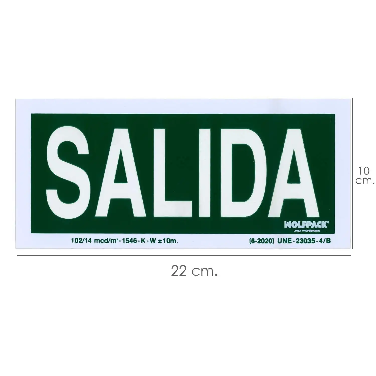 SANCO STORE - WOLFPACK LINEA PROFESIONAL Cartel / Señal Fluorescente Salida 22x10 cm.