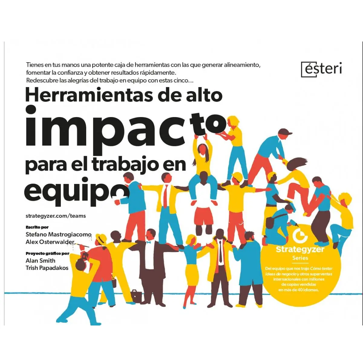 Book high impact tools for teamwork. Editorial ESTERI year 2023 author mautrogiacomo, Stefano ISBN 9788419156358