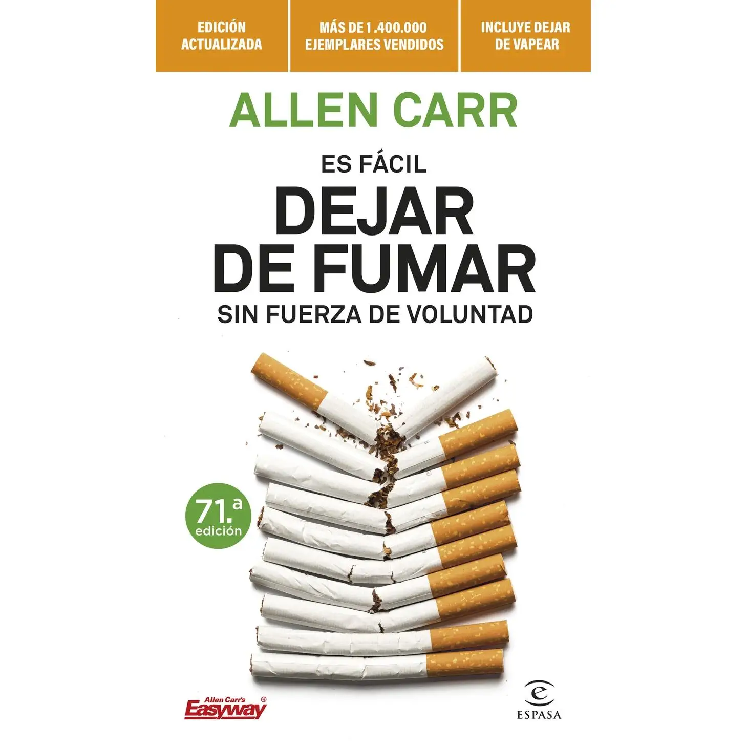 Book is easy to quit smoking without willpower. Editorial ESPASA CALPE year 2023 author Carr, Allen ISBN 9788467070590