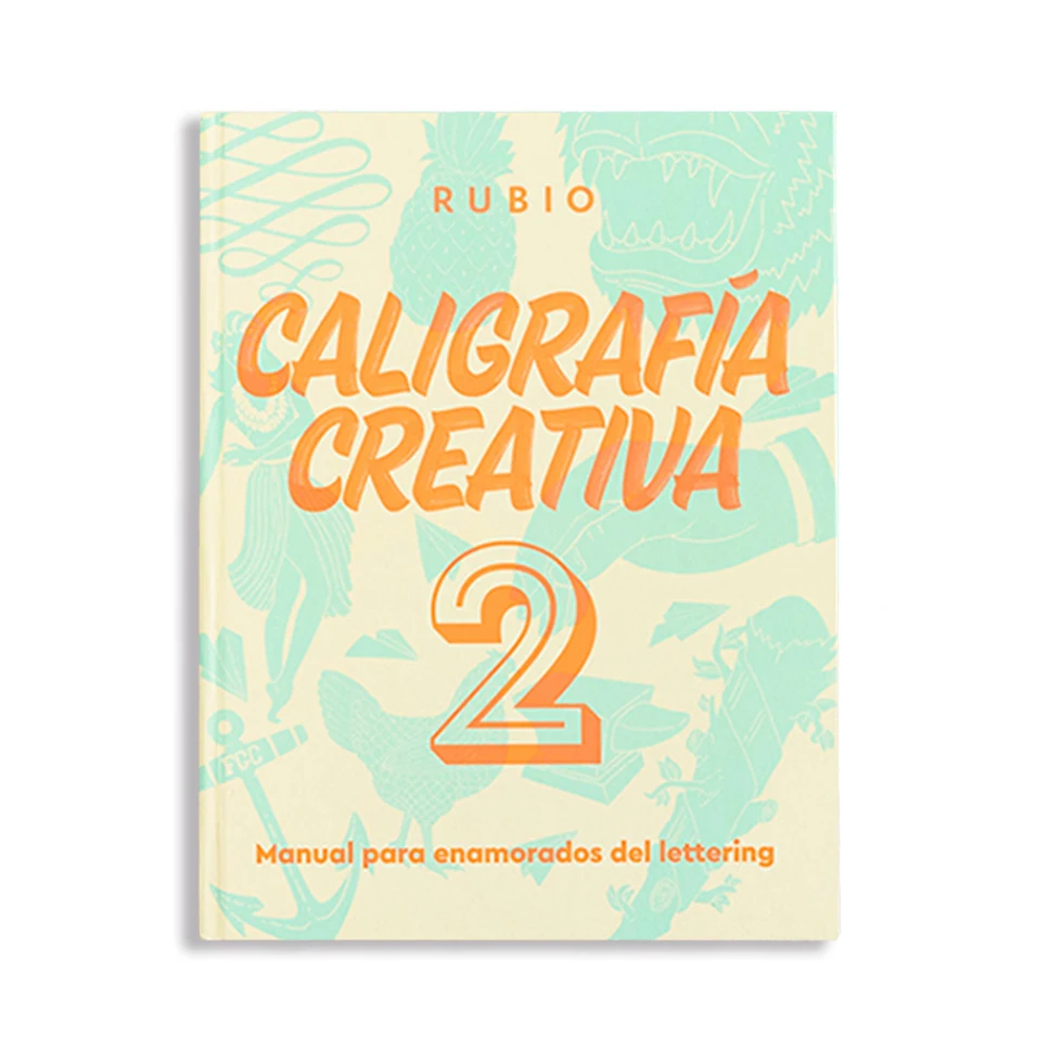 Caligrafía creativa 2. Manual para enamorados del lettering | Rubio lettering