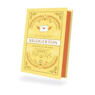 Libro A Sir Phillip, con amor (Bridgerton 5). TO SIR PHILLIP, WITH LOVE Editorial TITANIA Año 2025 Autor Quinn, Julia ISBN 9788419131928
