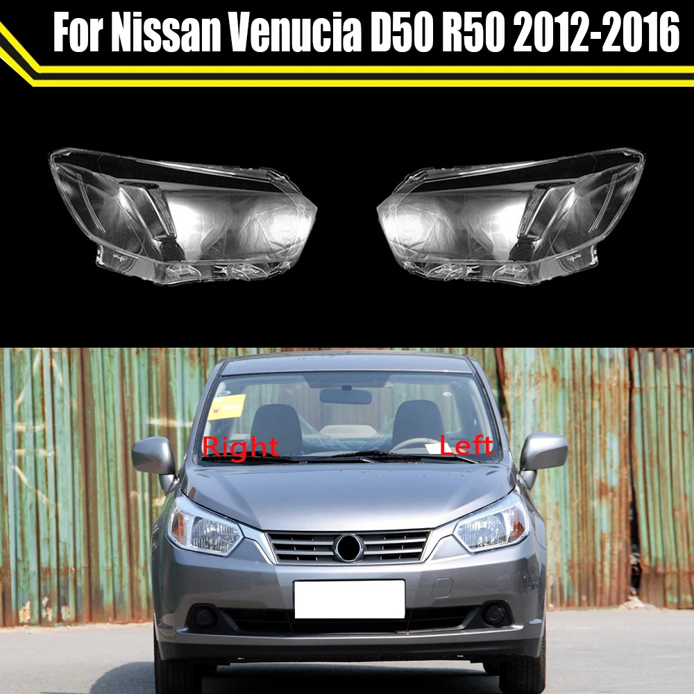 

Car Transparent Cover Headlight Glass Shell Lamp Shade Headlamp Lens Cover For Nissan Venucia D50 R50 2012 2013 2014 2015 2016