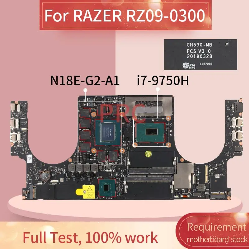 

CH530-MB For RAZER RZ09-0300 I7-9750H RTX2070 Naptop motherboard CH530-MB SRF6U N18E-G2-A1 DDR4 Notebook Mainboard