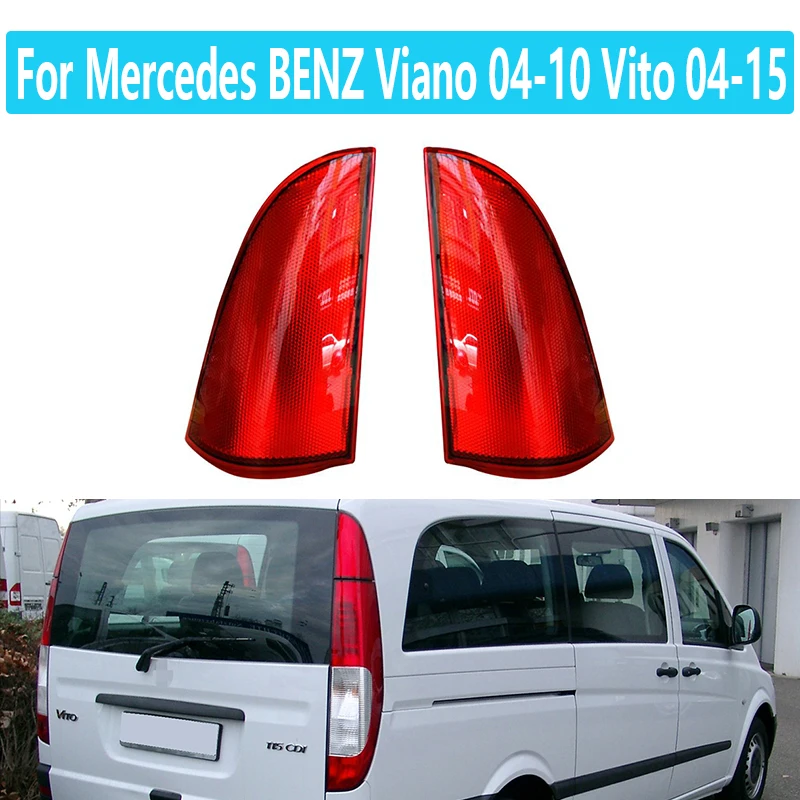 

Triangle light For Mercedes-Benz Viano 04-10 Rittal 04-15 rear bumper tail light brake light taillight upper section small light