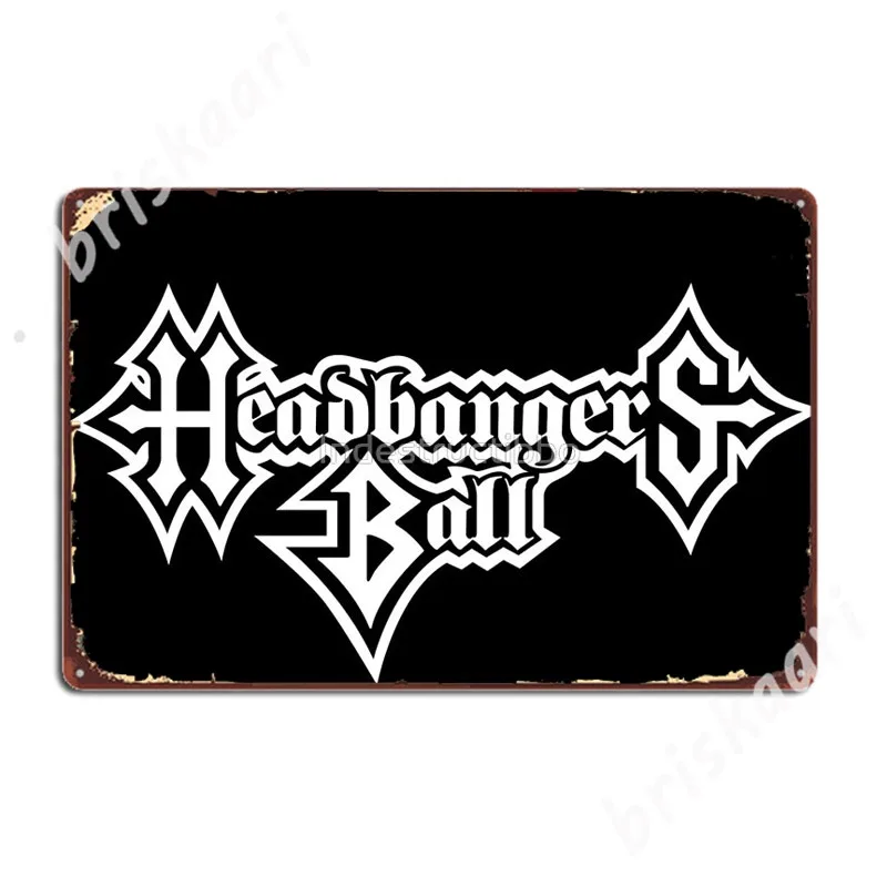 Headbangers Ball Metal Signs Funny Cinema Poster Club Tin sign Posters