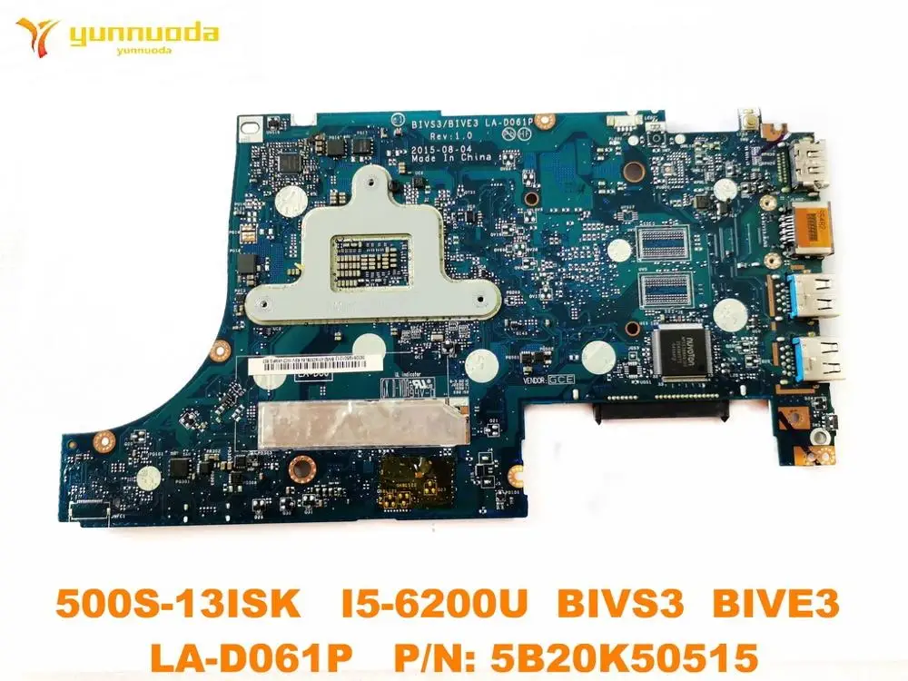 Original for Lenovo 500S-13ISK  Laptop  motherboard 500S-13ISK   I5-6200U  BIVS3  BIVE3  LA-D061P   PN 5B20K50515  tested good