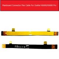 Main Motherboard Mainboard Flex Cable For OUKITEL K6000 K6000 PRO Main Board LCD Flex Ribbon Cable Replacement Repair Parts