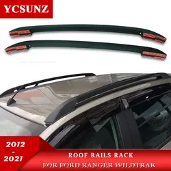 Roof Rails Rack Carrier Bars For Ford Ranger Wildtrak T6 T7 T8 2012 2013 2014 2015 2016 2017 2018 2019 2020 2021 Accessories