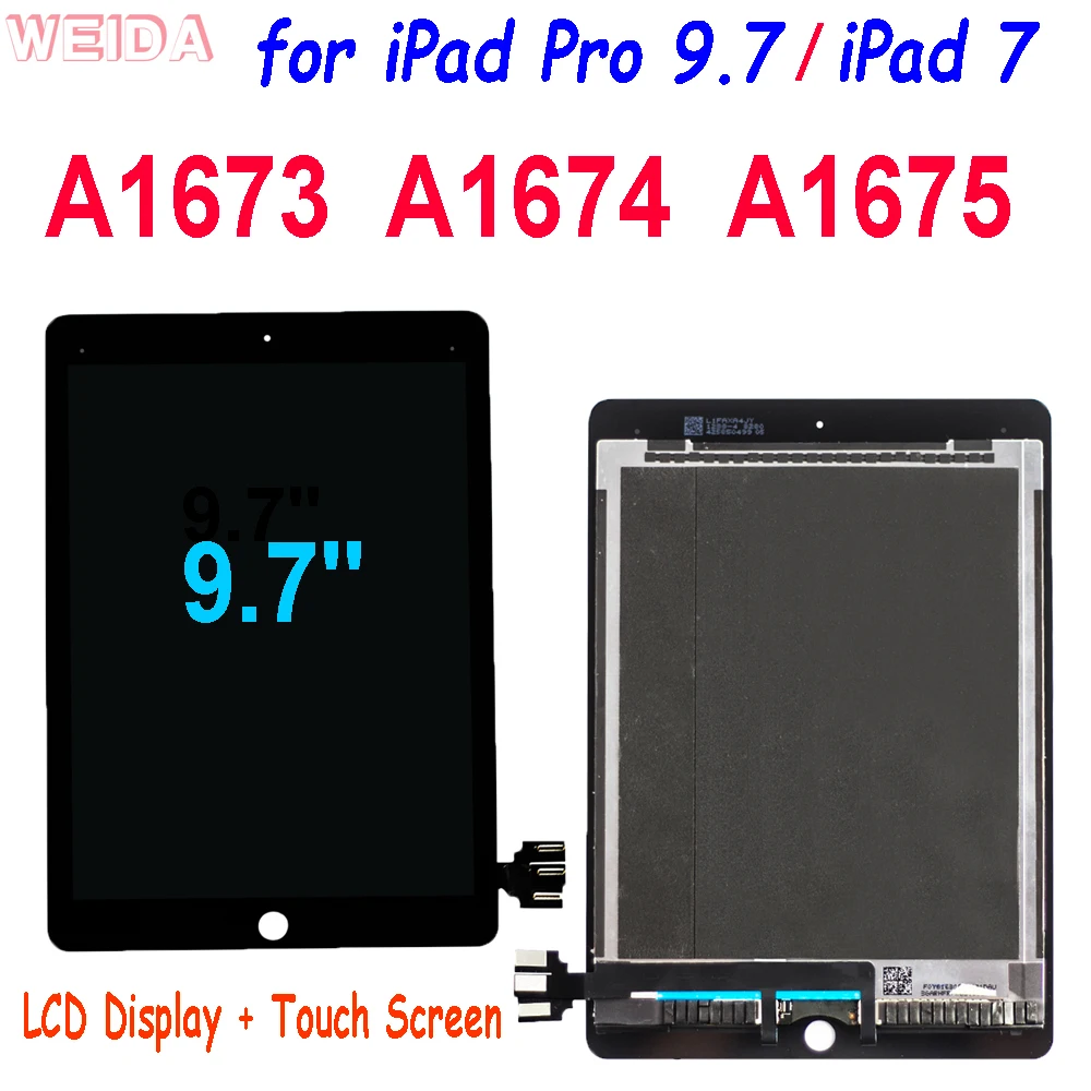 

9.7" AAA+ Display for iPad Pro 9.7 LCD A1673 A1674 A1675 LCD Display Touch Screen Digitizer Assembly for iPad 7 Display Screen