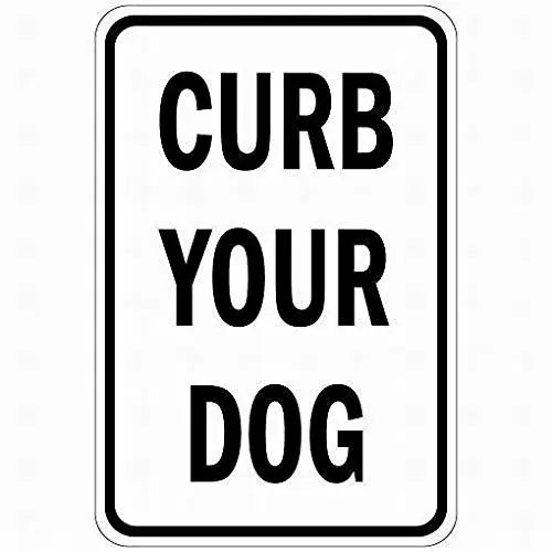 Warning Sign Parking Sign 8x12 Curb Your Dog Sign Wall Decor Wall Decor