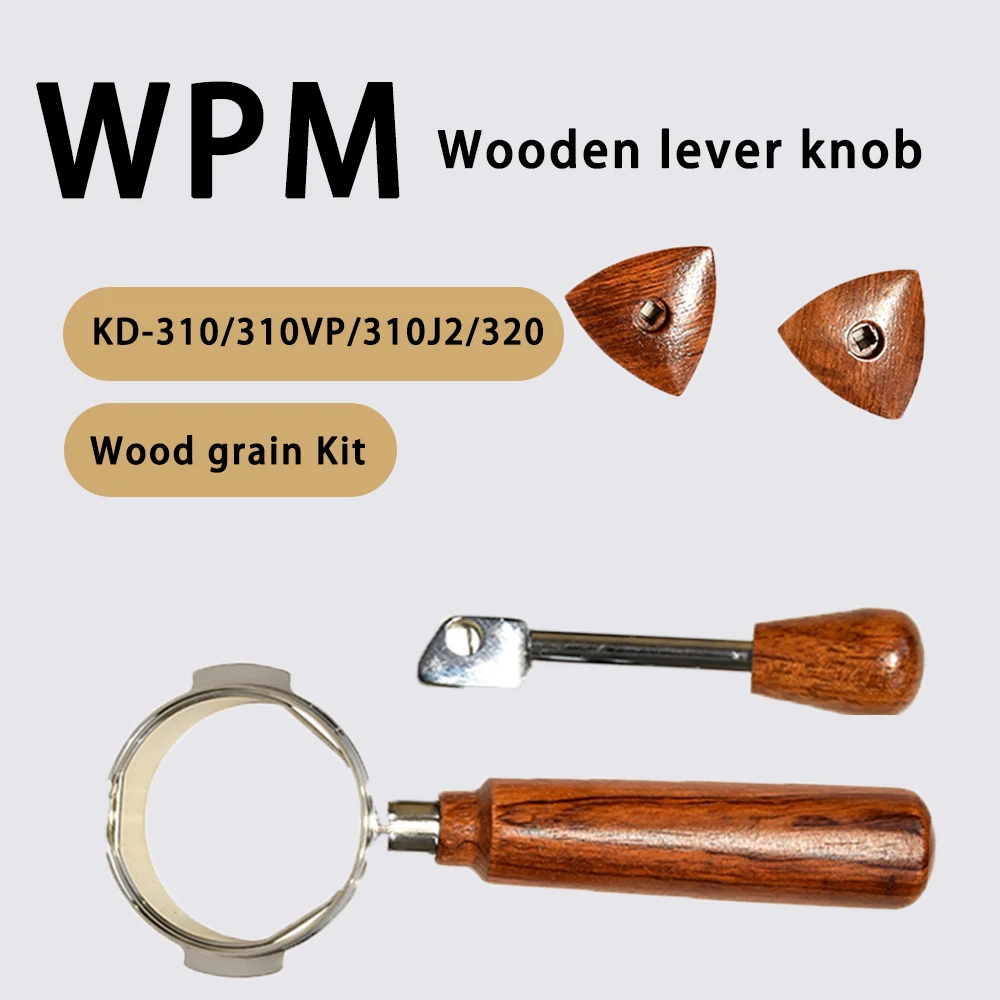 Welhome/WPM KD-310/310VP/310J2/320 Wood Grain Kit Powder Hammer Accessories Bottomless Portafilter Wood Lever Knob Accessory