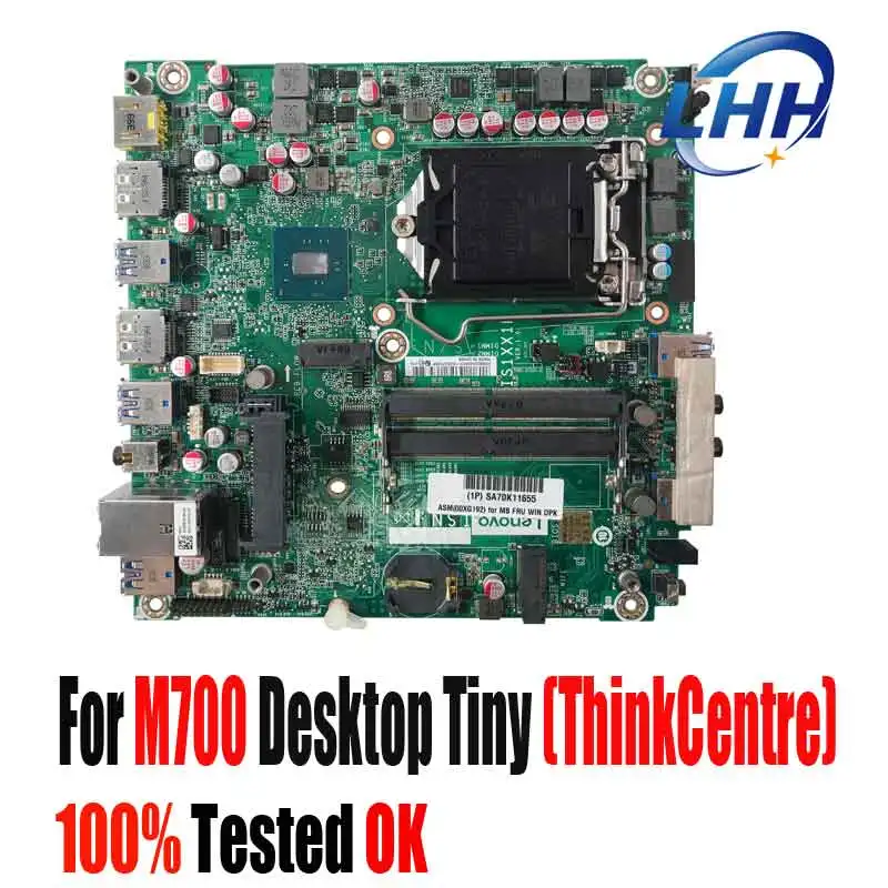 

00XG194 03T7497 For Lenovo ThinkCentre M700 Desktop Tiny Motherboard mainboard B150 UAM IS1XX1H Full Tested