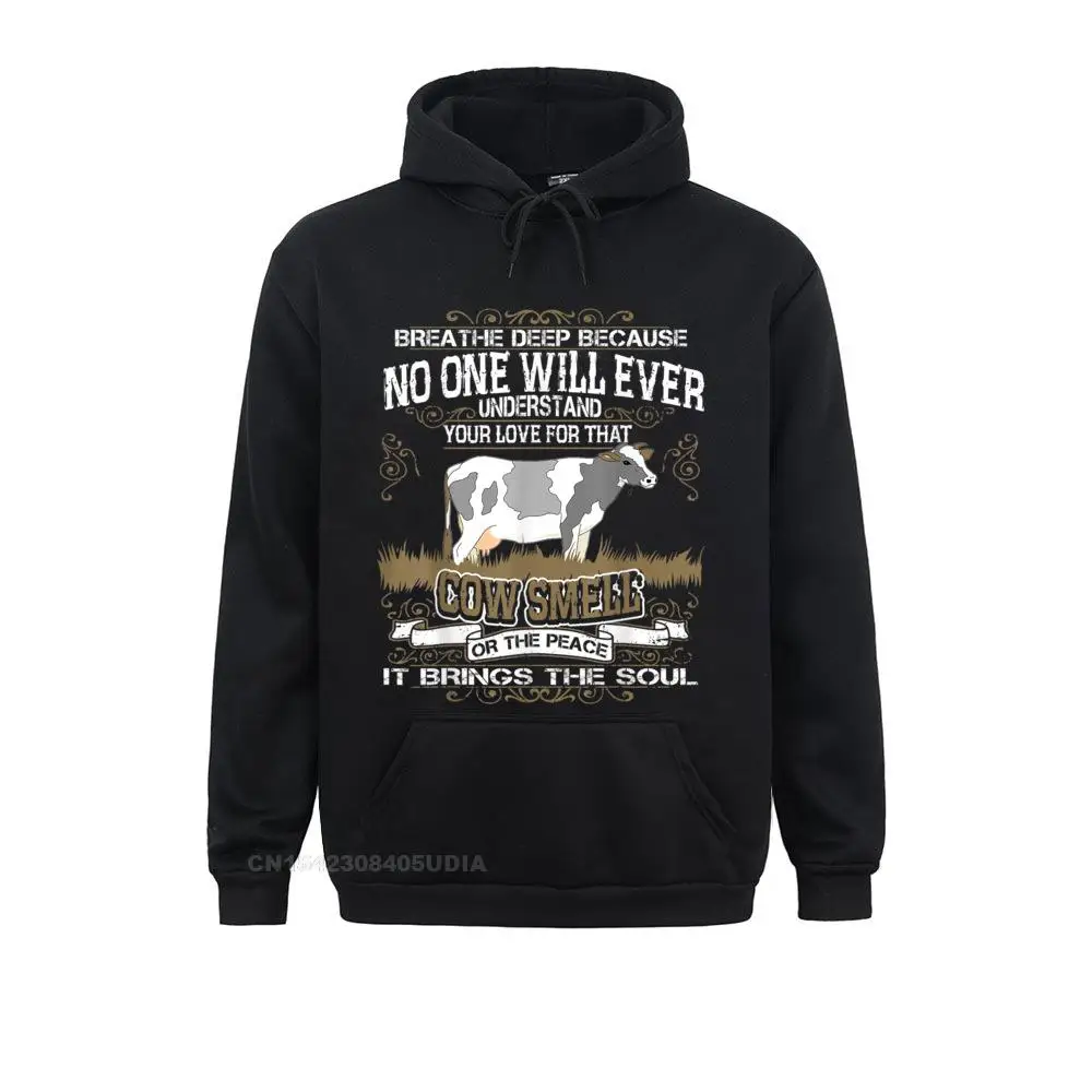 

No One Will Ever Understand Your Love Cow Smell Hoodie Sweatshirts For Men Casual Labor Day Hoodies Fashionable Hoods