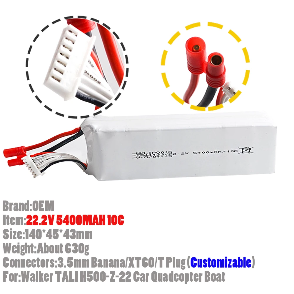 

1Pcs 22.2V 5400MAH 10C RC Lipo Battery With 3.5mm banana/XT60/T Plug (Customizable) Connectors For Walker TALI H500-Z-22 Car Toy