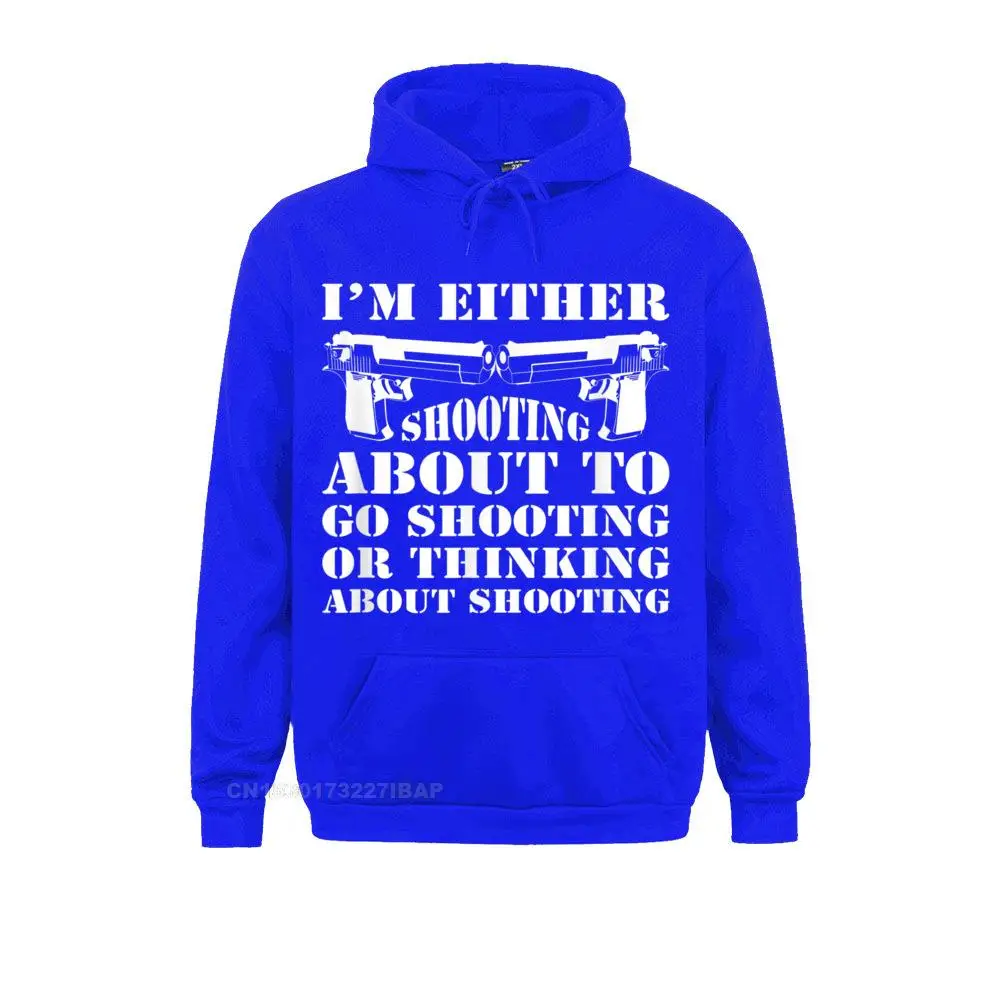 I'm Either Shooting About To Go Shooting Hoodie Funny Men's Sweatshirts Simple Style Hoodies Chinese Style Clothes Summer