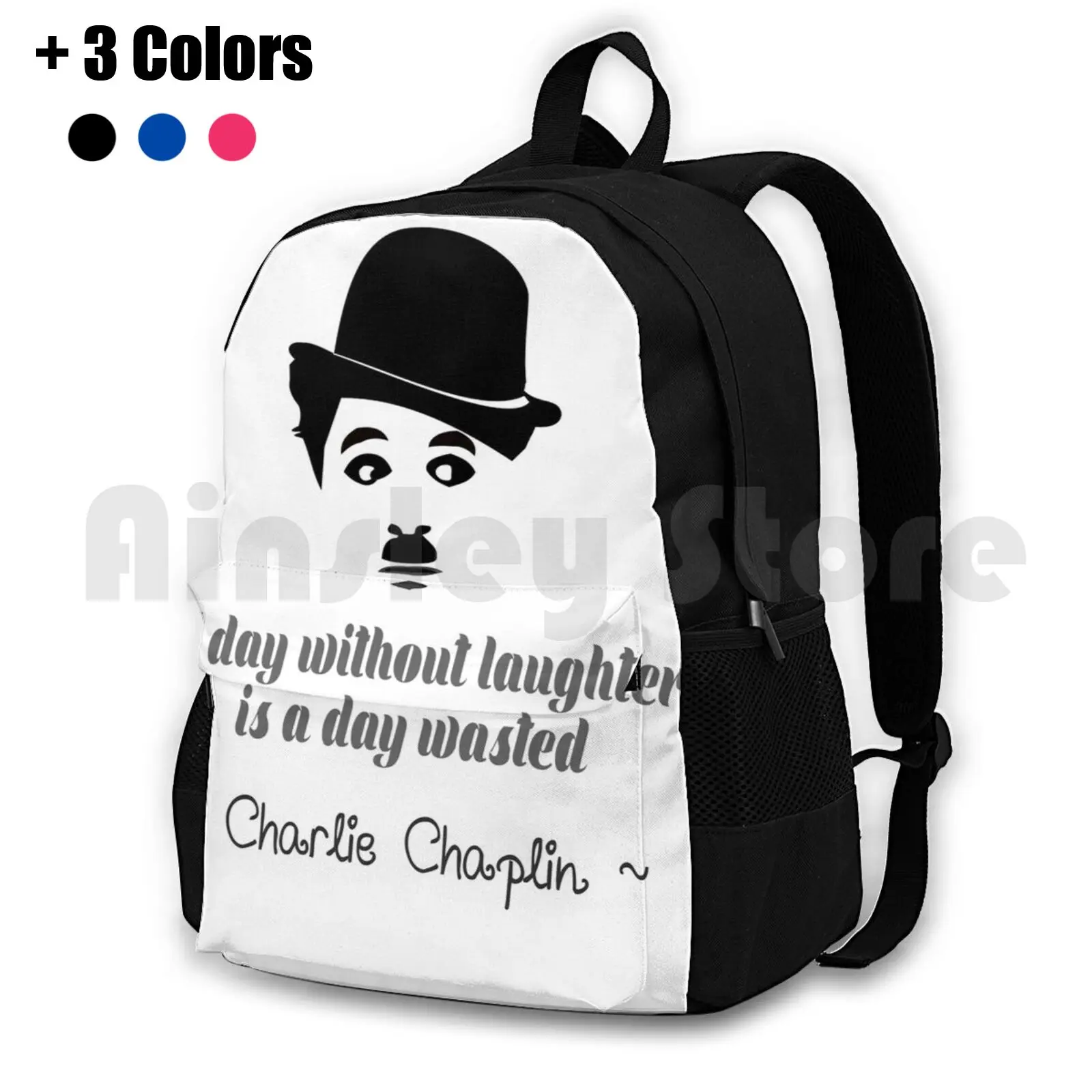 A Day Without Laughter Outdoor Hiking Backpack Riding Climbing Sports Bag Chaplin Actor Silent Movies Quotes Comedy Comedian