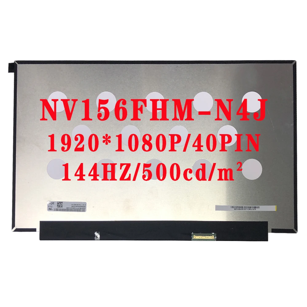 15.6 بوصة 1920x1080 IPS FHD 144HZ التباين ratio1200:1 500 cd/متر مربع LCD شاشة NV156FHM-N4J NV156FHM-N4N NV156FHM-N4K NV156FHM-NY5