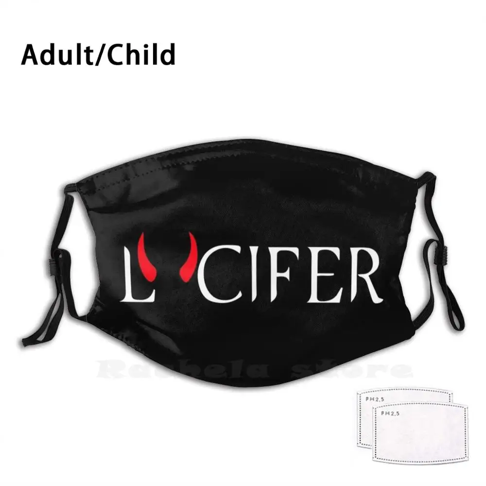 

Lucifer Funny Print Reusable Pm2.617 Filter Face Mask Lucifer Devil Satan Desire Angel Tv Show Tv Morningstar Decker Netflix