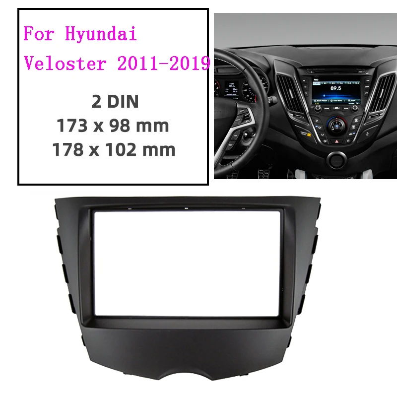 

2din Car radio Fascia For Hyundai Veloster 2011-2018 Stereo Fascias Panel canbus cable Dash Installation Double Din DVD Frame