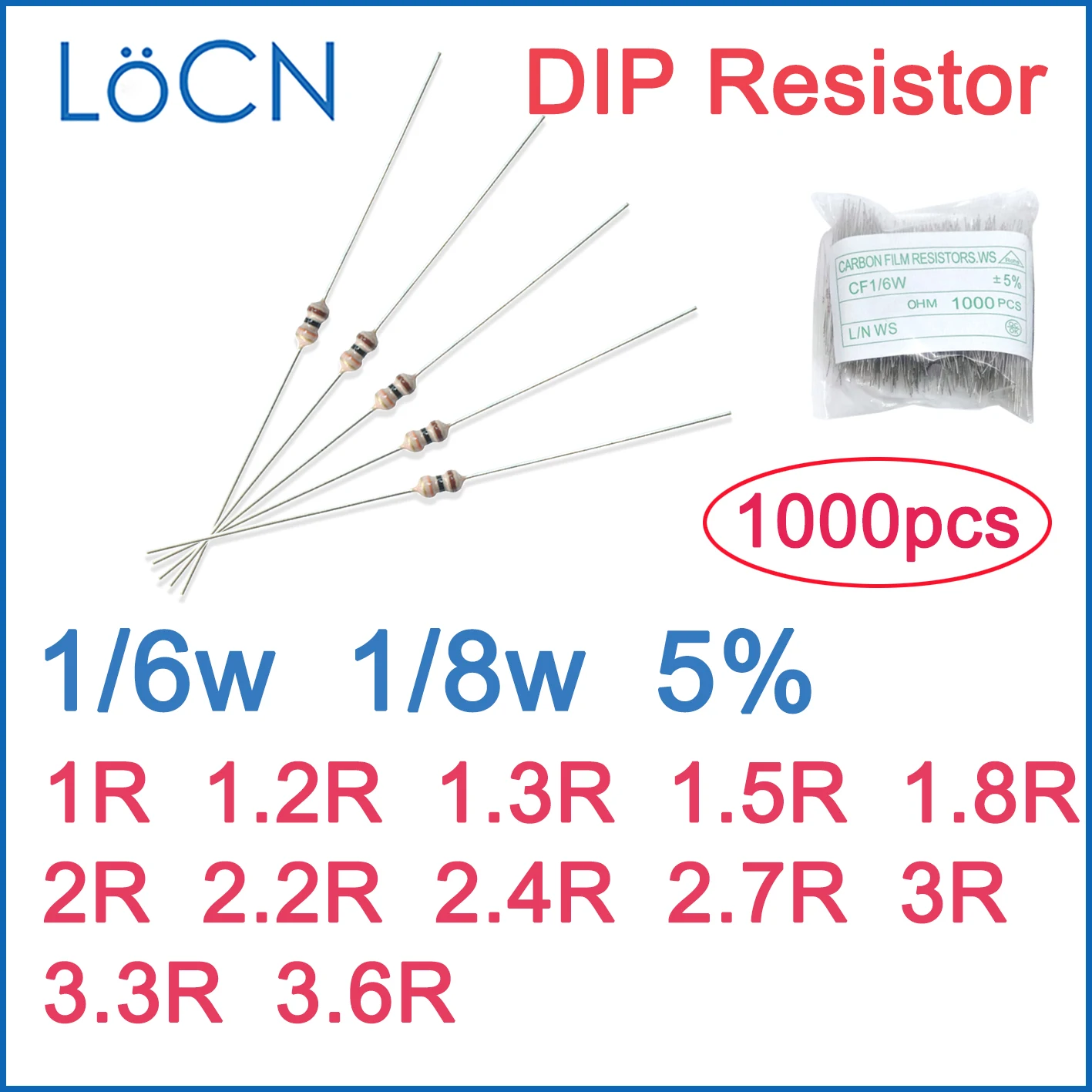 1000pcs 5% 1/6W 1/8W Carbon Film Resistor DIP 1R 1.2R 1.3R 1.5R 1.8R 2R 2.2R 2.4R 2.7R 3R 3.3R 3.6R OHM color ring 1R~2M LoCN