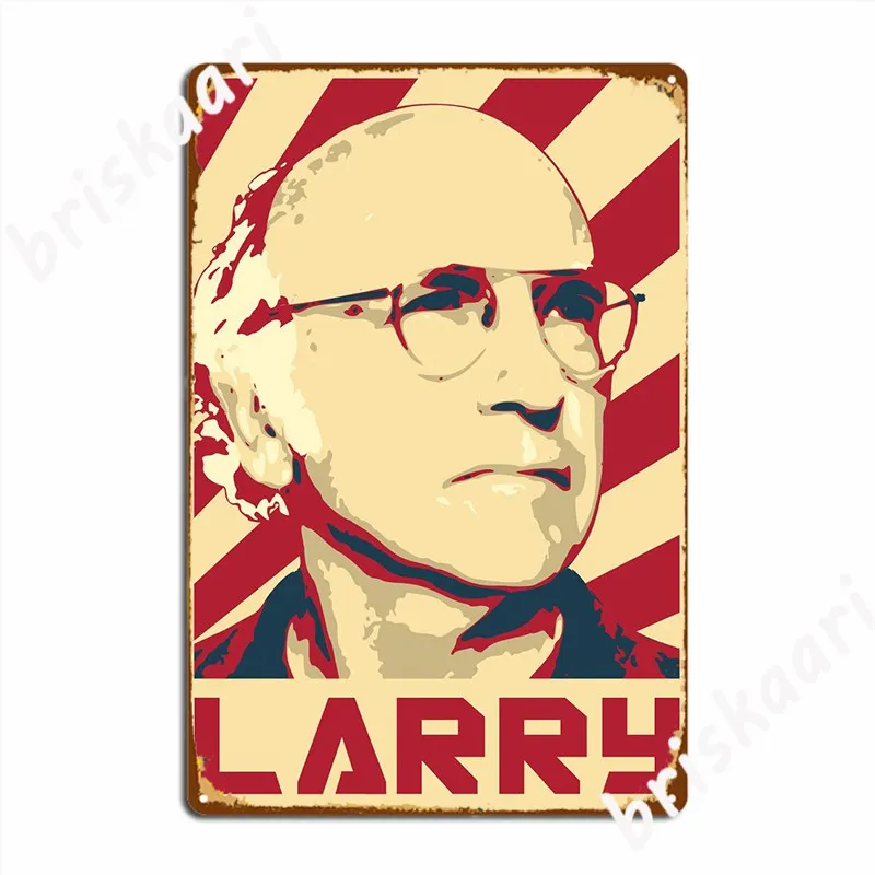 Larry David Propaganda Metal Sign Mural Painting Custom Pub Home Tin Sign Poster