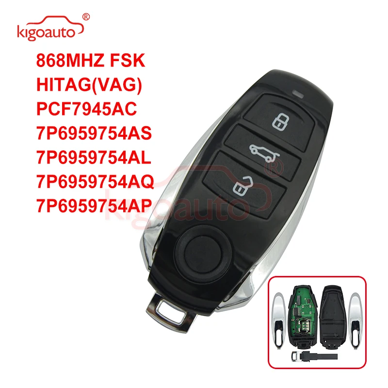 

Kigoauto 7P6 959 754 AS AL AQ AP Smart key 3 button 868MHZ FSK hitag(vag) pcf7945AC for VW Touraeg