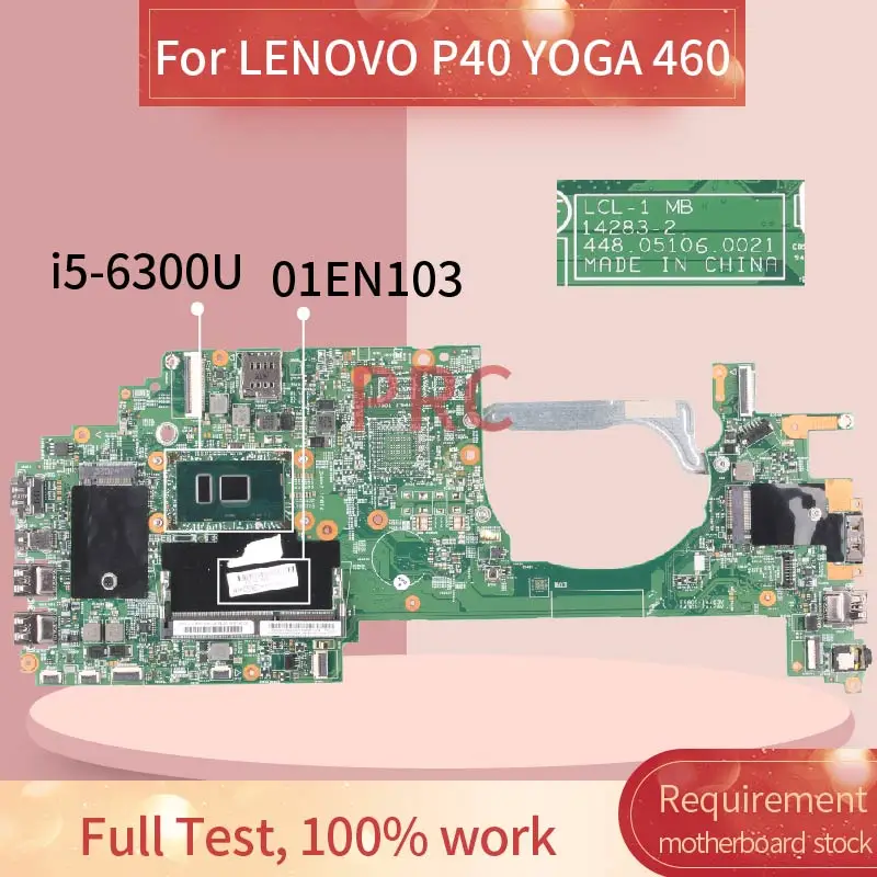 

01EN103 For LENOVO Thinkpad P40 YOGA 460 I5-6300U Notebook Mainboard 14283-2 448.05106.0021 SR2F0 DDR4 Laptop motherboard