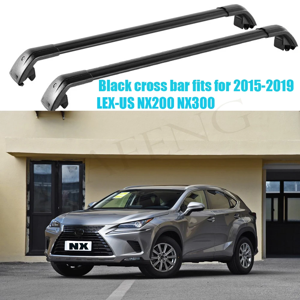 Cross bar Fits for -Lexus NX200 NX300 2015-2020 all black aluminum alloy luggage racks 2PCS luggage racks