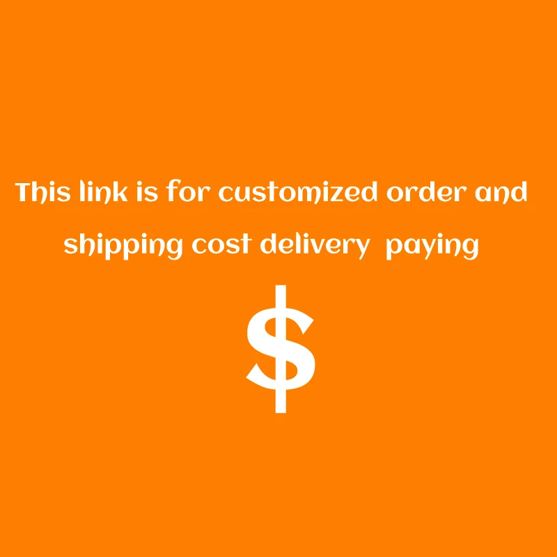 

Make up the difference customized order and shipping cost delivery paying