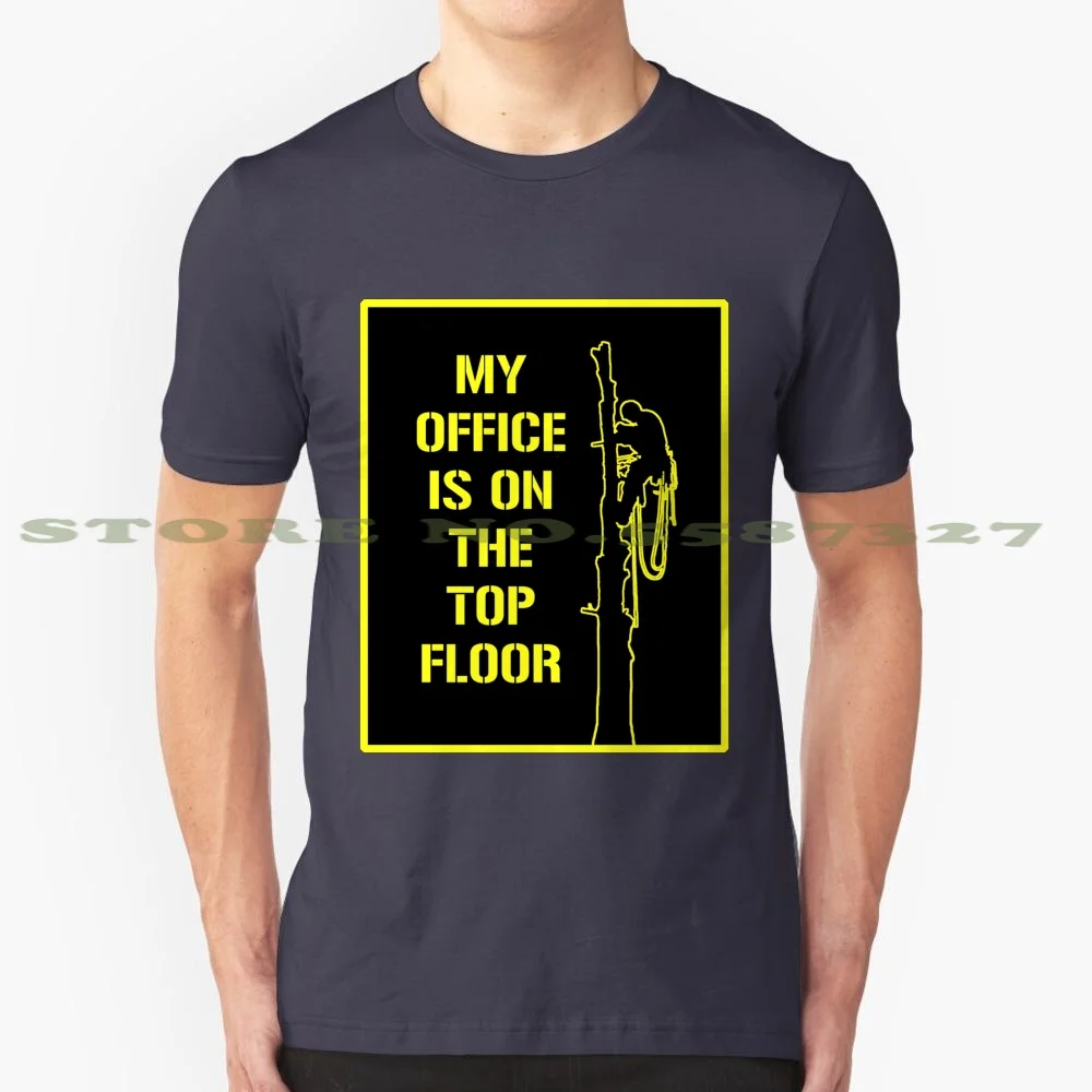 Arborist Design : My Office Is On The Top Floor Yellow 100% Cotton T-Shirt Arborist Tree Worker Yellow Lumberjack Tree Surgeon