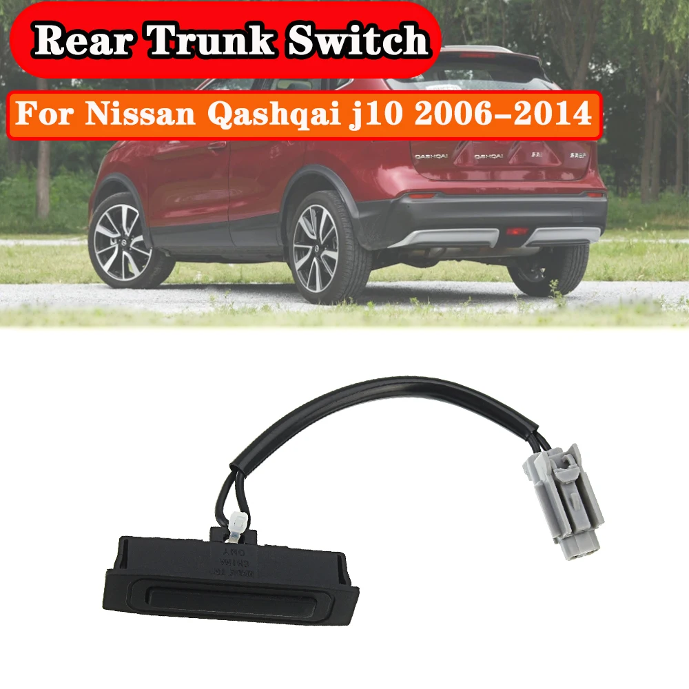 Car Rear Trunk Lid Release Tailgate Opener Switch for Nissan Qashqai J10 2006-2014 90602-JD004 90602-JD00B 90602JD004 90602JD00B