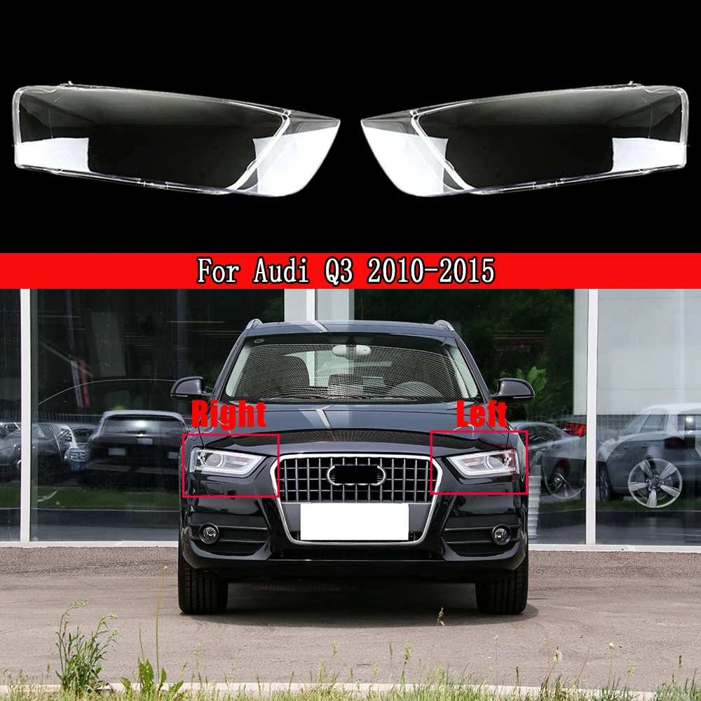 

For Audi Q3 2010 2011 2012 2013 2014 2015 Headlight Cover Transparent Lampshade Headlamp Shell Replace Original Lens Plexiglass