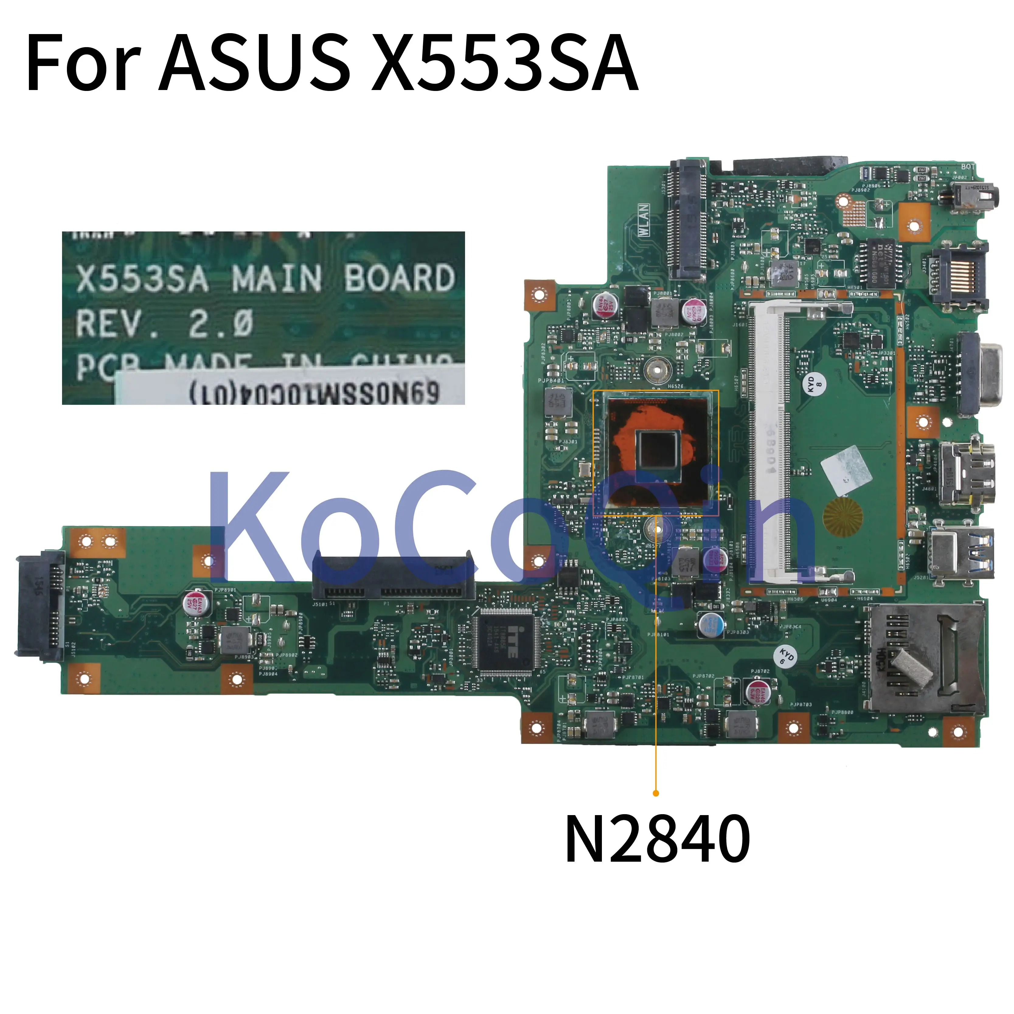 

Материнская плата KoCoQin для ноутбука ASUS X553SA X553S X553SA F553S A553S, материнская плата REV.2.0 SR29E, протестирована