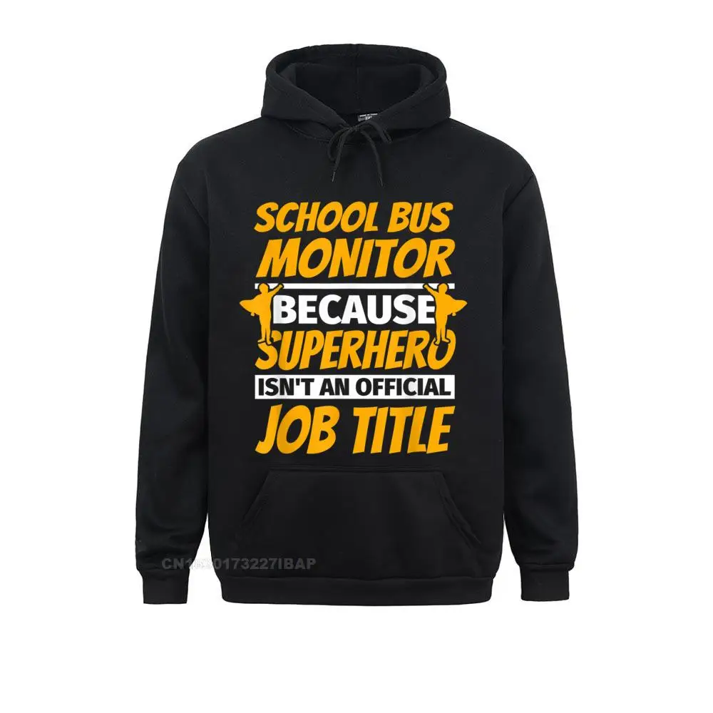 

SCHOOL BUS MONITOR Funny Humor Gift Hoodies New Design Crazy Long Sleeve Men Sweatshirts Geek Hoods Christmas Streetwear