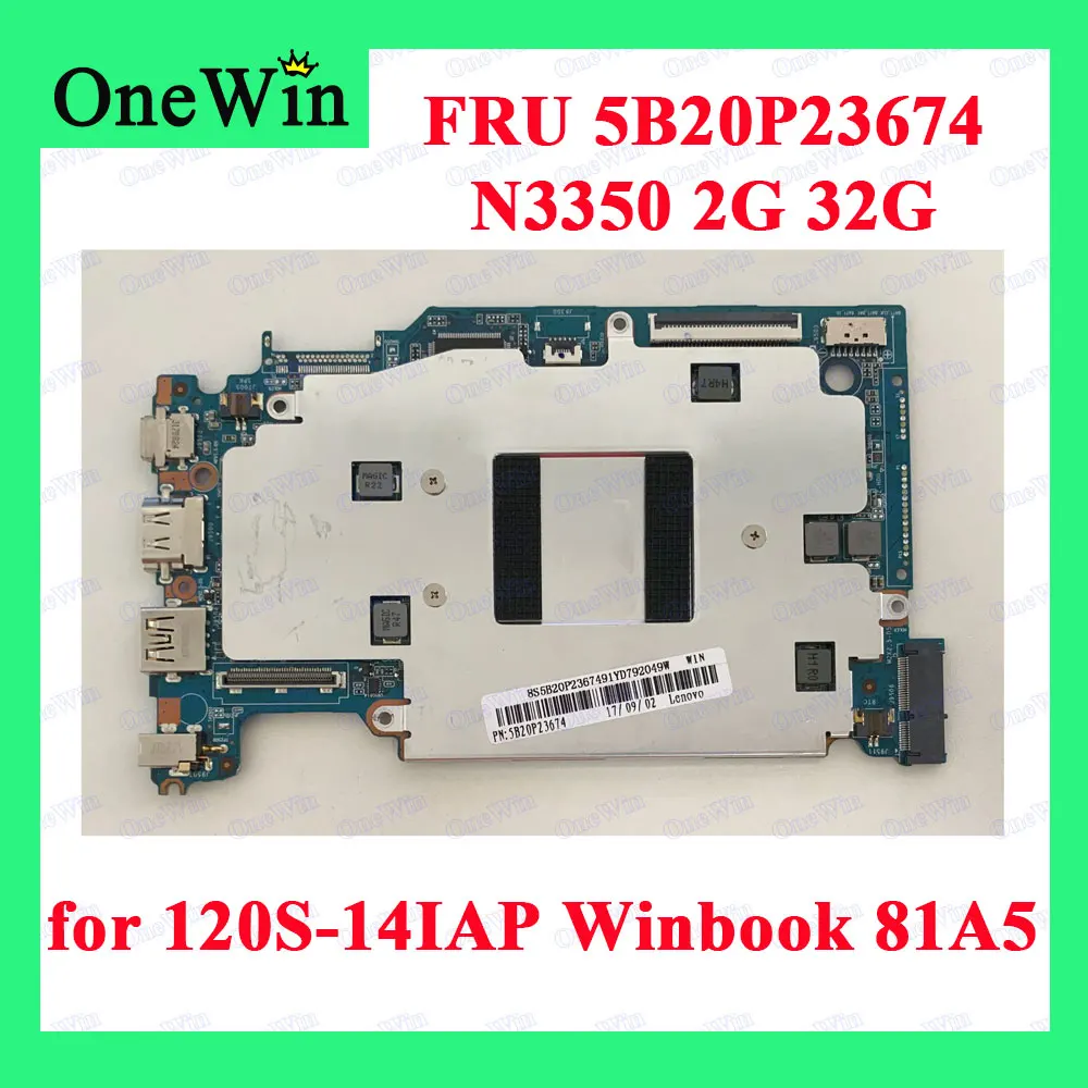 N3350 2G 32G for 120S-14IAP Winbook 81A5 Lenovo Ideapad Laptop Integrated Motherboard 100%Original Tested Working FRU 5B20P23674