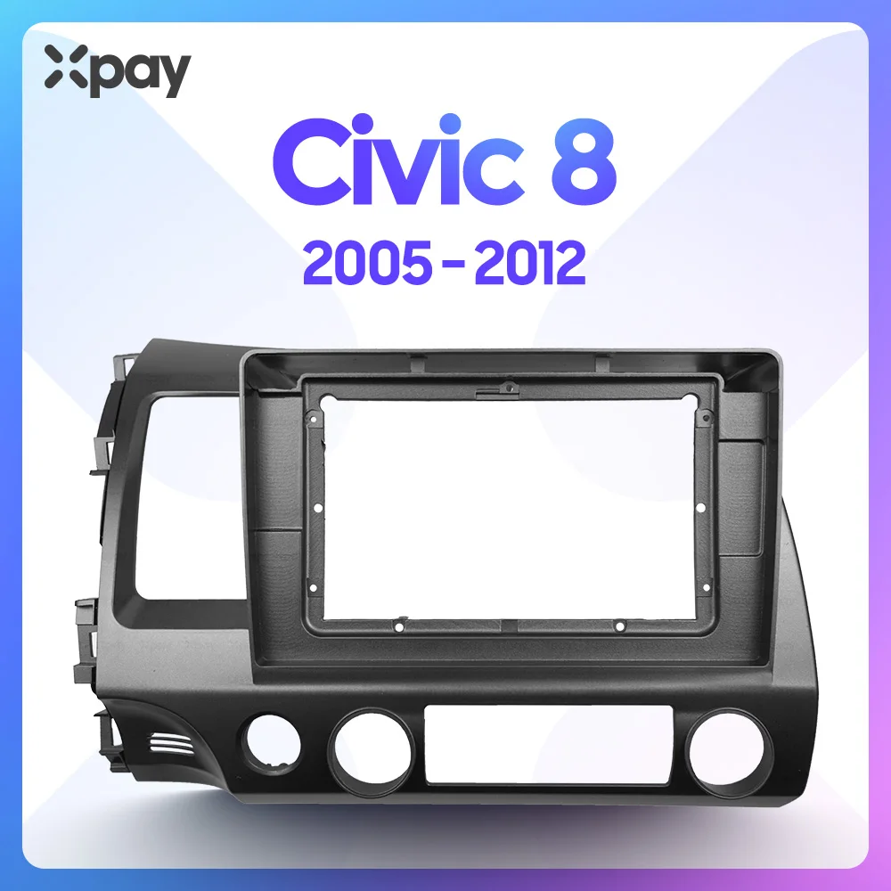 

XPAY 10,1-дюймовый 2din автомобильный Радио приборная панель для HONDA Civic 2005 2006 2007 2008 2009 2010 2011 2012 стерео панель для монтажа автомобиля панель двойной Din CD DVD рамка